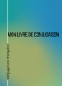 Petit livre de conjugaison française